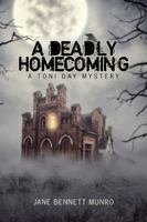 A Deadly Homecoming 1532054904 Book Cover