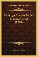 Melanges Extraits De Ses Manuscrits V2 (1798) 116632477X Book Cover