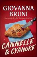 Cannelle & Cyanure: Une romance de petite ville douce et mortelle (Coeurs Criminels) (French Edition) B0GSWWJ77K Book Cover