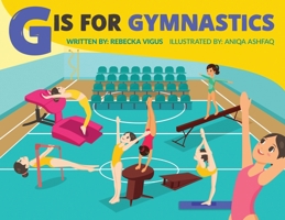 G is for Gymnastics 1647462843 Book Cover