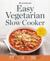 Easy Vegetarian Slow Cooker: A Vegetarian Cookbook Featuring 77 Easy Vegetarian Slow Cooker Recipes 1623153735 Book Cover