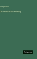 Die Homerische Dichtung 3846043397 Book Cover