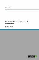Die Meisterhauser in Dessau - Das Gropiushaus 3640502612 Book Cover