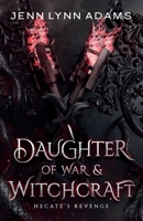 Daughter of War & Witchcraft B0CND3QWLD Book Cover
