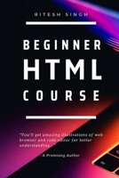 Beginner HTML Course B08DSX74W1 Book Cover