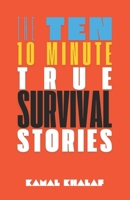 Ten 10-Minute True Survival Stories (The Ten 10-Minute Stories) B0DSS2VJMS Book Cover