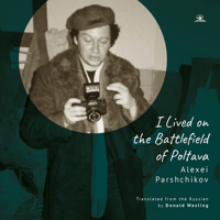 I Lived on the Battlefield of Poltova B0BWLP7C2K Book Cover