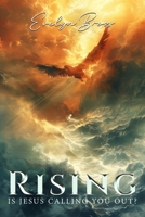 Phoenix Rising : Is Jesus Calling You Out? B0FV6B92BD Book Cover