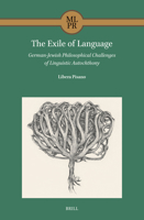 The Exile of Language: German-Jewish Philosophical Challenges of Linguistic Autochthony (Maimonides Library for Philosophy and Religion) 9004726764 Book Cover