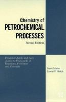 Chemistry of Petrochemical Processes, Second Edition 0884151980 Book Cover