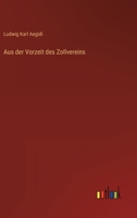 Aus der Vorzeit des Zollvereins 3863832167 Book Cover