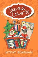 Santa Course 1469132354 Book Cover