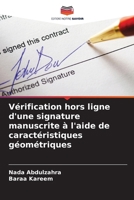 Vérification hors ligne d'une signature manuscrite à l'aide de caractéristiques géométriques (French Edition) 6208509939 Book Cover