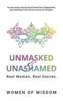 Unmasked and Unashamed: Real Women, Real Stories 069273628X Book Cover