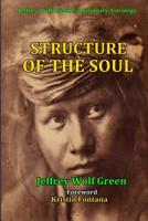 Jeffrey Wolf Green Evolutionary Astrology: Structure of the Soul 1533636370 Book Cover