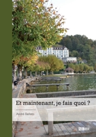 Et maintenant, je fais quoi ? (French Edition) 2342379099 Book Cover