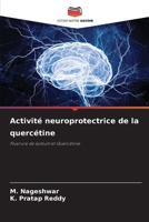 Activité neuroprotectrice de la quercétine 6202366109 Book Cover
