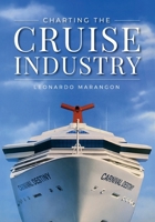 Charting the Cruise Industry B0H1P8XGVF Book Cover