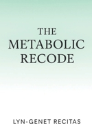 The Metabolic Shift: Healing From The Cellular Up B0G64VKC62 Book Cover