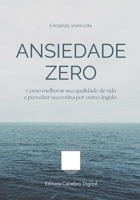Ansiedade Zero (Portuguese Edition) B0F7LP6SB5 Book Cover