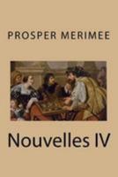 Nouvelles IV 1530411084 Book Cover