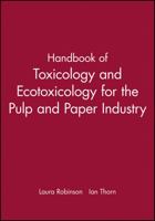 Handbook of Toxicology and Ecotoxicology for the Pulp and Paper Industry 0632054360 Book Cover