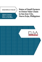 Status of Small Farmers in Onion Value Chain in San Jose City, Nueva Ecija, Philippines 163648266X Book Cover