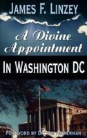 Divine Appointment in Wash. DC 156384169X Book Cover