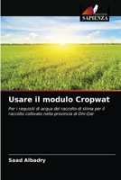 Usare il modulo Cropwat 6204041649 Book Cover