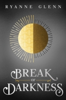 Break of Darkness 1945009624 Book Cover