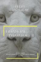 Financial Predators II: In the Family. Do Not Confuse Your Fortune in Wrong Hands. 1720265933 Book Cover