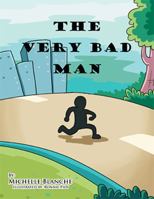 The Very Bad Man 1493146173 Book Cover