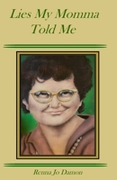 Lies My Momma Told Me B08RRDTDKR Book Cover