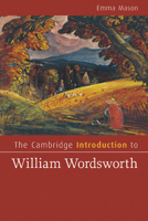 The Cambridge Introduction to William Wordsworth 0521721474 Book Cover