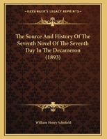 The Source And History Of The Seventh Novel Of The Seventh Day In The Decameron 1377253597 Book Cover