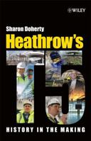 Heathrow's Terminal 5: History in the Making 0470754354 Book Cover