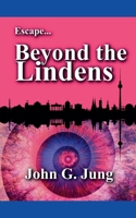 Escape...Beyond the Lindens B0BRNQ36Q3 Book Cover