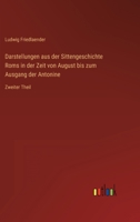 Darstellungen aus der Sittengeschichte Roms in der Zeit von August bis zum Ausgang der Antonine. 1175767379 Book Cover