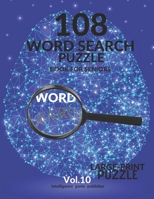 108 Word Search Puzzle Book For Seniors Vol.10: 108 Large-Print Puzzles Exercise and Challenge Your Brain, Brain Games for Adults & Seniors B0892DHNYQ Book Cover