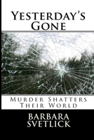 Yesterday's Gone 149614578X Book Cover