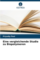 Eine vergleichende Studie zu Biopolymeren (German Edition) 6209681794 Book Cover