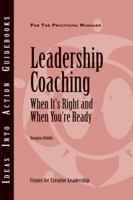 Leadership Coaching: When It's Right and When You're Ready 1604910437 Book Cover