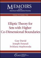 Elliptic Theory for Sets with Higher Co-Dimensional Boundaries 1470450437 Book Cover
