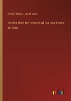 Poems from the Spanish of Fra Luis Ponce de Leon 3368036491 Book Cover