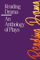 Reading Drama: An Anthology of Plays 0075375052 Book Cover