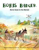 Boris Badger 2: Boris Goes to the Market 1733588256 Book Cover