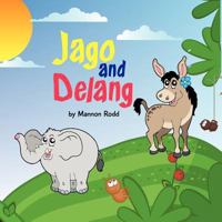 Jago and Delang 1477408436 Book Cover