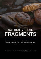 Gather Up the Fragments 1914273249 Book Cover