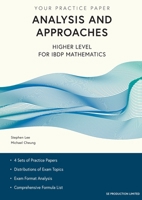 Your Practice Paper - Analysis and Approaches Higher Level for IBDP Mathematics 9887545201 Book Cover