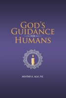 God's Guidance for Humans 1665705884 Book Cover